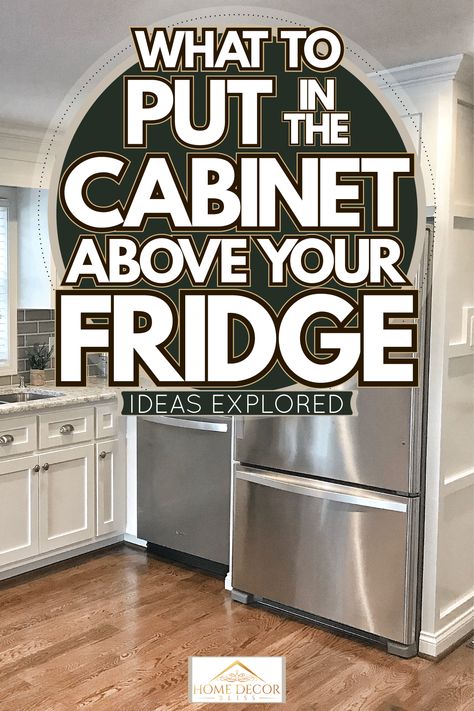 Cabinets Above Refrigerator, Above Refrigerator Ideas, Over The Fridge Cabinet, Cabinet Above Refrigerator, Cabinet Over Fridge, Above Fridge Cabinet, Above Refrigerator, Above Fridge, Above The Fridge