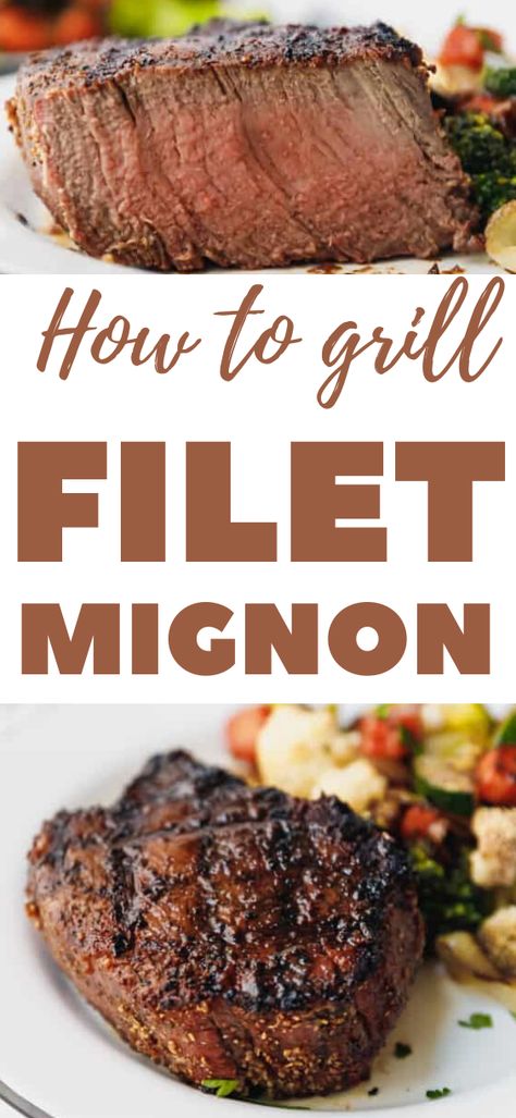 Filet Mignon Marinade, Grilling Filet Mignon, Fillet Steak Recipes, Filet Mignon Recipes Grilled, Steak On Gas Grill, Best Filet Mignon Recipe, Grilled Filet Mignon, Gas Grill Recipes