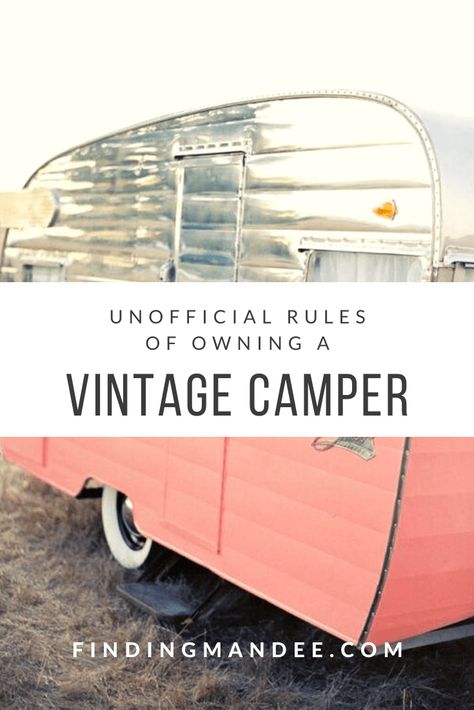 The Unofficial Rules of Owning a Vintage Camper | Finding Mandee Vintage Camper Restoration, Vintage Camper Bathroom, Shasta Camper Interior, Vintage Camper Exterior, Camper Blinds, Scotty Camper, Camp Memories, Vintage Trailers Restoration, Camper Tops