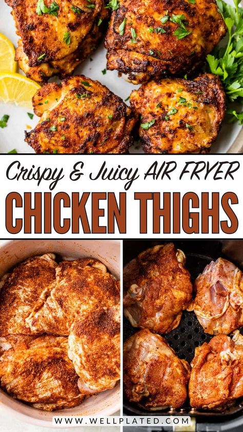 Unbelievably juicy Air Fryer Chicken Thighs with perfectly CRISPY skin! These easy chicken thighs are ready in less than 30 minutes, making them the ideal weeknight meal! A simple spice rub adds scrumptious flavor! #wellplatedrecipes #airfryerchicken #chickenthighs #airfryerchickenthighs #crispychickenthighs Crispy Air Fryer Chicken Thighs, Chicken Thighs Air Fryer, Air Fryer Recipes Chicken Thighs, Crispy Air Fryer Chicken, Chicken Thighs Dinner, Well Plated, Bbq Chicken Thighs, Air Fryer Chicken Thighs, Crispy Chicken Thighs