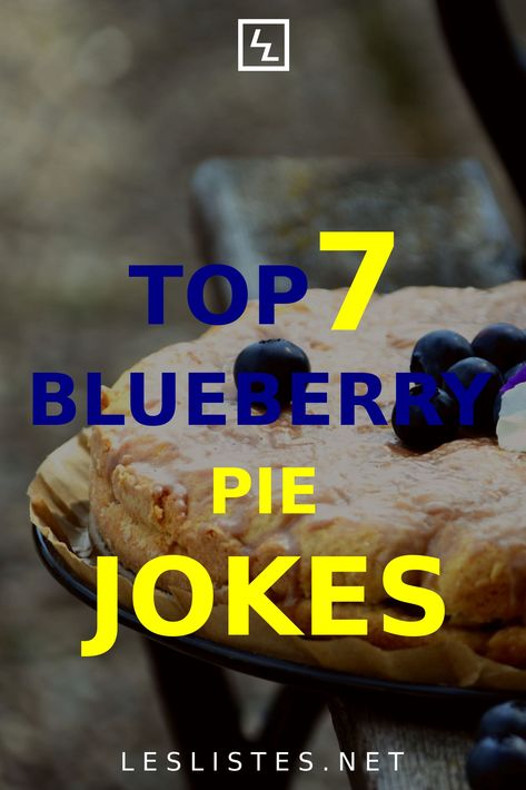 Blueberry pies are one of the most popular pies to eat. Did you know that they are really funny too? Check out the top 7 blueberry pie jokes. #blueberrypie Pie Puns, Blueberry Pies, Popular Pies, Blackberry Pie, Berry Pie, Peach Pie, Top List, Blueberry Pie, Jokes For Kids