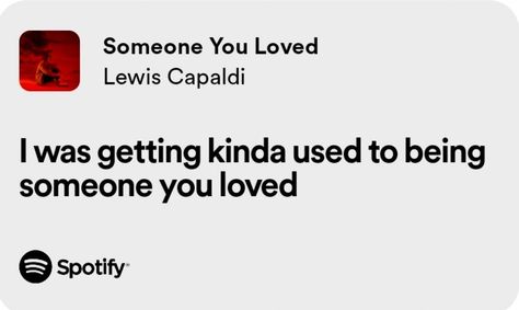 Someone You Loved Lewis Capaldi Lyrics, Someone You Loved Lyric, Some One You Loved Lewis Capaldi, Someone You Loved Lewis Capaldi, Lewis Capaldi Spotify, Lewis Capaldi Lyrics, Heart Stuff, Lyrics Spotify, Love Yourself Lyrics