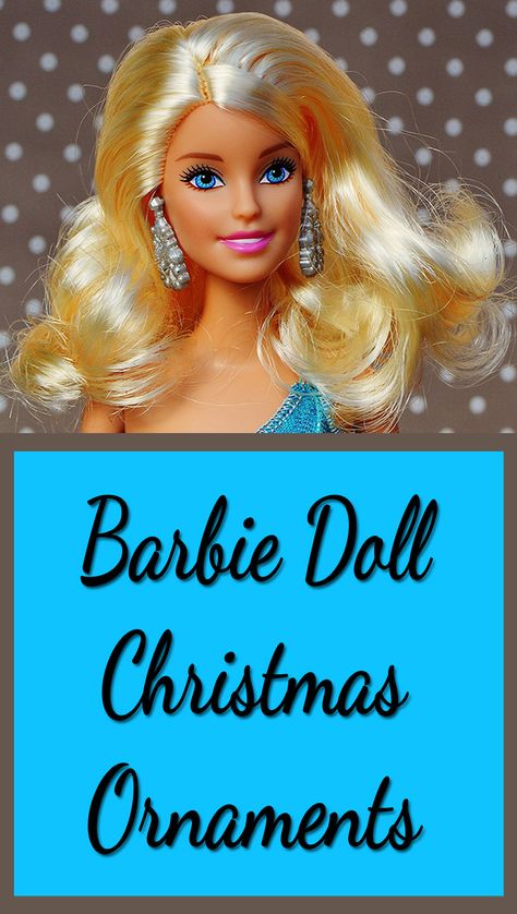 Decorate with Barbie Doll Christmas Ornaments Barbie Christmas Tree Ideas, Barbie Diy Ornament, Barbie Ornaments Diy, Diy Barbie Ornaments, Barbie Tree Topper, Barbie Christmas Decorations, Barbie Christmas Tree Ornaments, Barbie Ornaments, Holiday Barbie Ornaments