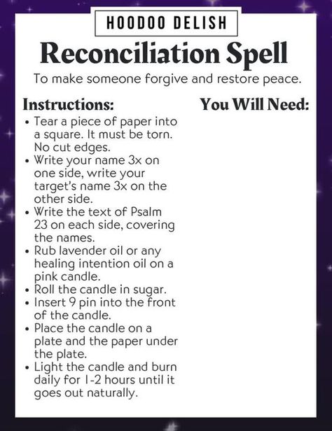 This is a forgiveness spell that my mentor in Alabama taught to me. I've used it many times to soother tensions between friends, recall quarreling lovers, and heal family feuds. It's a goodie! Forgiveness Spell, White Witch Spells, Reconciliation Spell, Karma Spell, Money Candle Spell, Witchcraft Love Spells, Visual Book, Paganism Spells, Hoodoo Spells