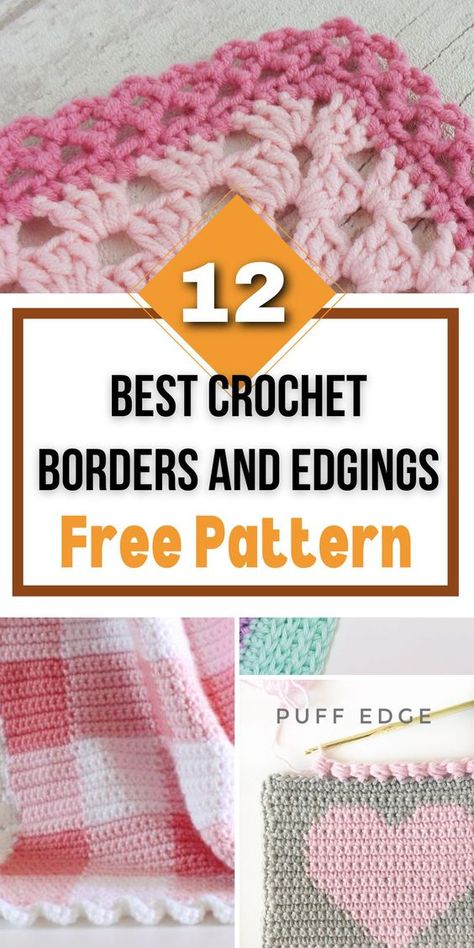 I have rounded up 12 free crochet borders and edgings that you can use to elevate your project to the next level! The free crochet patterns can be used  as crochet borders for blankets, granny square afghans, shawls and scarves. It includes bobble, picot, ribbed, eyelet, puff stitch and shell stitch borders. Borders On Granny Square Blanket, Double Shell Crochet Border, Crochet Borders For Blankets Free, Border For Shell Stitch Blanket, Crochet Borders For Chunky Blankets, Crochet Baby Blanket Edging Free Pattern, Crochet Top Border, Edging Crochet Blanket, Bernat Blanket Border Crochet