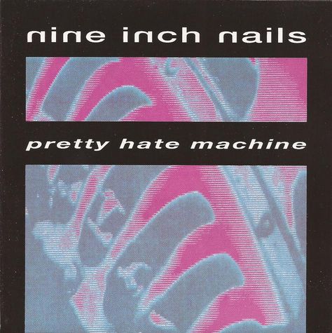 Nine Inch Nails - Pretty Hate Machine Muzică Rock, Pretty Hate Machine, Gary Numan, Trent Reznor, Nine Inch Nails, Nine Inch, Make Love, I'm With The Band, Best Albums