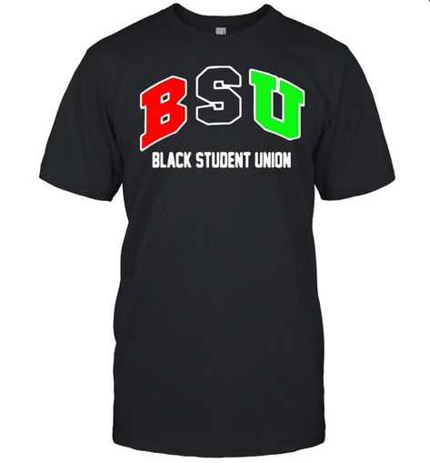 Bsu Shirt Ideas, Black Student Union Logo Ideas, Black Student Union Shirts, Black Student Union, Union Logo, Logo Ideas, Shirt Ideas, Classroom Ideas, T Shirts