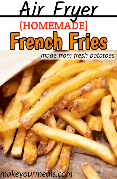 Use Fresh Potatoes to make these Air Fryer French Fries - much healthier than deep fried!  #airfryer #frenchfries #fries #fair #potato #homemade #crispy #goldenbrown #makeyourmeals Air Fryer Fries, Air Fryer French Fries, Homemade Fries, Making French Fries, Brown French, Homemade French Fries, Thighs Chicken, Frozen French Fries, Fresh Potato