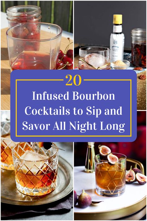 Collage of 4 infused bourbon cocktails. Infused Bourbon Recipes, Bourbon Infusions, Infused Spirits, Infused Bourbon, Infused Liquors, Bourbon Cocktail Recipe, Bourbon Recipes, Bourbon Cocktail, Bourbon Drinks