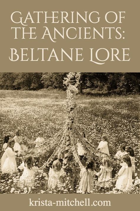 Gathering of the Ancients: Beltane Lore — KRISTA MITCHELL Beltane Crafts, Beltane Traditions, Beltane Aesthetic, Pagan Traditions, Wiccan Sabbats, Sacred Union, Celtic Druids, Pagan Festivals, Gathering Basket