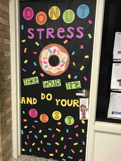 Donut Stress door decor just in time for spring testing season! Diy Classroom Decorations, School Door Decorations, Teacher Doors, Classroom Christmas, School Doors, Door Decorations Classroom, Diy Classroom, Classroom Bulletin Boards, Class Decoration