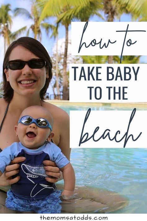 How to take baby to the beach. Photo of mom holding baby in the water with palm trees behind. Toddler Summer Outfits Girl, Beach Trip Packing, Beach Life Hacks, Baby Essential List, Toddler Summer Dresses, Toddler Girl Outfits Summer, Auto Camping, Baby Essentials Newborn, Toddler Beach