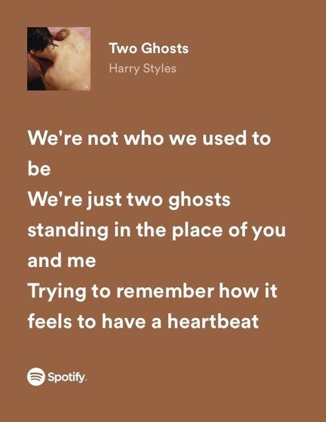 Harry Styles Two Ghosts Lyrics, Two Ghosts Harry Styles, Harru Styles, Lyrical Wallpapers, Harry Styles Lyrics, Uncle Fester, Two Ghosts, Style Lyrics, Music Girl