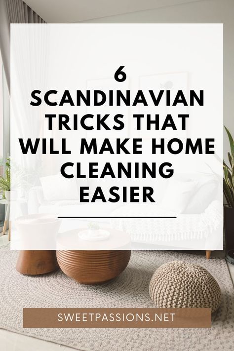 It is known that people do not always have enough time to clean, so be prepared to adopt the Scandinavian approach to make life at least a little easier - these are the eight secrets of Scandinavians with which you will no longer have to spend hours cleaning your home. #scandinavianlifestyle #scandinaviandecor #scandinavianhome #organizationtips #cleaningtips Nordic House Interior, Most Beautiful Homes, Life Hacks Cleaning, Scandinavian Hygge, Nordic Lifestyle, Nordic House, Scandinavian Lifestyle, Hygge Life, Scandi Decor