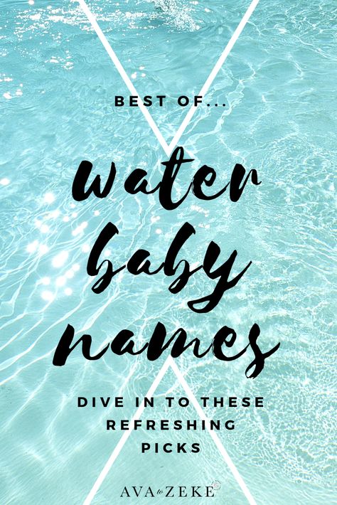 Water Names Ideas, Water In Different Languages, Water Themed Names, Names With Water Meaning, Water Related Names, Names Related To Water, Surfer Boy Names, Ocean Names Inspiration, Beach Boy Names