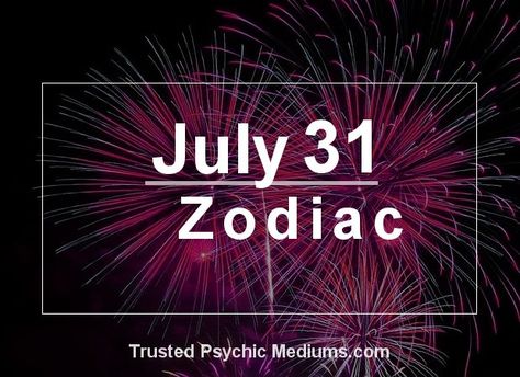 July 31 Zodiac July 9th Zodiac, July 7th Zodiac, 22nd Birthday Quotes, January Zodiac Sign, July Zodiac Sign, August Zodiac Sign, August Zodiac, July Zodiac, September Zodiac