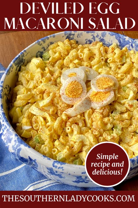 Deviled Egg Macaroni Salad Recipe, Deviled Egg Macaroni Salad, Egg Macaroni Salad, Macaroni Salad Ingredients, Deviled Egg Salad, The Southern Lady Cooks, Southern Lady Cooks, Best Macaroni Salad, Yummy Salads