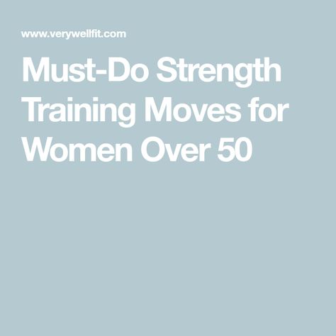 Must-Do Strength Training Moves for Women Over 50 Strength Training Women, Low Impact Cardio, Senior Health, Weight Training Workouts, Start Losing Weight, Bones And Muscles, Senior Fitness, Flexibility Workout, Women Over 50