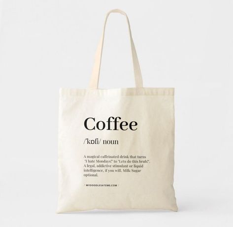 Shop Coffee Lover Caffeine Addict Tote Bag created by MyDoodlesAteMe. Personalize it with photos & text or purchase as is! Coffee Merch, Coffee Tote Bag, Totes Ideas, Caffeine Addict, Canvas Bag Design, Coffee Ideas, Funny Tote Bags, Book Tote Bag, Bag Designs