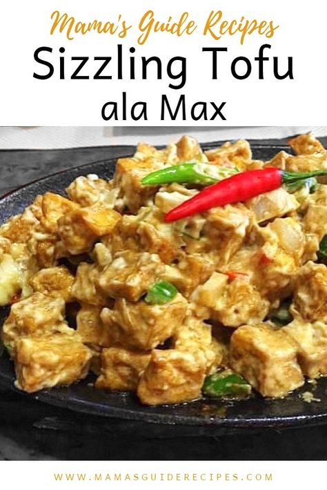 Sizzling Tofu ala Max Tofu Sisig Recipe, Sizzling Tofu, Embutido Recipe, Sizzling Recipe, Heart Healthy Recipes Easy, Sisig Recipe, Filipino Food Dessert, Filipino Dish, Pinoy Recipes