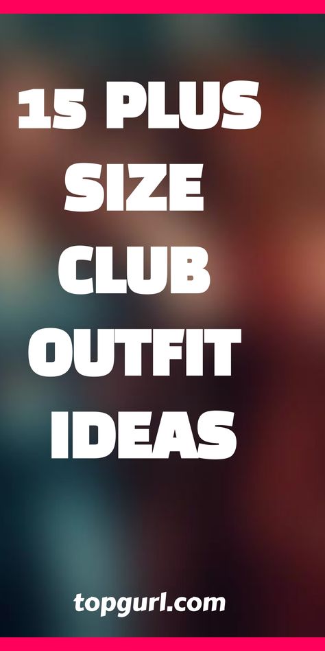 Spice up your clubwear with plus-size outfit ideas that promise to turn heads and boost confidence; discover how to shine on your next night out.