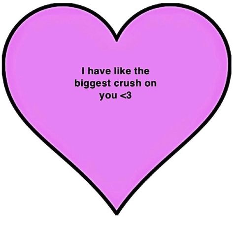 Im Not Saying I Have A Crush On You But, Things To Send To My Crush, Cute Things For Crush, I Have A Crush On You Funny, Crafts For Crush, Him <3 Crush, I Have A Crush On You, Unholy Things To Send To Your Bf, I <3