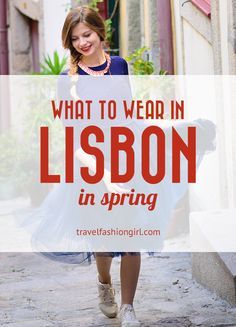 What to Wear in Lisbon in Spring! Awesome outfits for Spring Travel! Lisbon Fashion Summer, Portugal Style Outfits, Portugal Outfits Spring, What To Wear In Lisbon, What To Wear In Portugal, Lisbon Packing List, Portugal In April, Portugal Packing List, Portugal Clothes