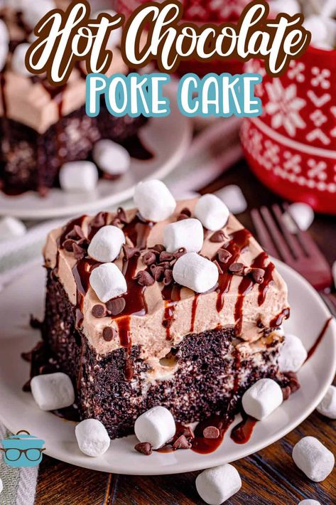 Hot Cocoa Cake Recipe, Whipped Hot Cocoa, Marshmallow Chocolate, Chocolate Poke Cake, Cocoa Cake, Poke Cake Recipes, Country Cook, Winter Cake, Devils Food