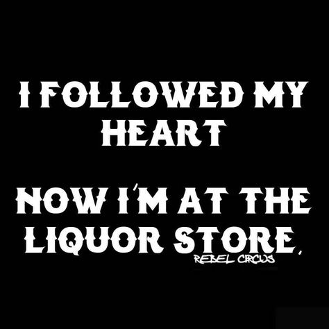 Liquor Quotes, Store Quote, Wine Jokes, Coffee Puns, Wine Meme, Alcohol Quotes, Alcohol Humor, Drinking Quotes, Wine Quotes