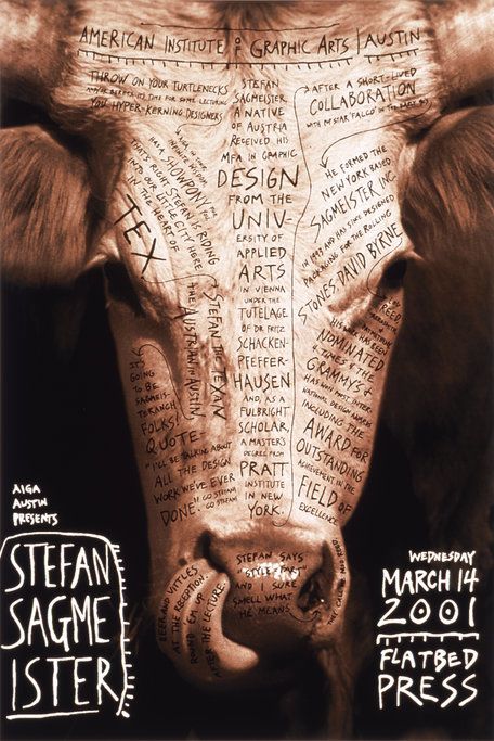 Stefan Sagmeister, 2001 Sagmeister And Walsh, Post Modernism, Stefan Sagmeister, Typography Posters, Bold Logo, Design Posters, A Cow, Art Styles, Design Graphique