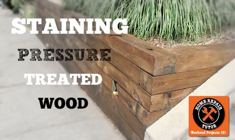 Staining pressure treated wood...it can be a pain!! Check out my tips to make this an easy and FUN project. Staining Pressure Treated Wood, Outdoor Wood Stain, Decorating My First Apartment, Wood Retaining Wall, Minwax Stain Colors, Wood Staining, Farmhouse Style Exterior, Provincial Stain, House Flipping