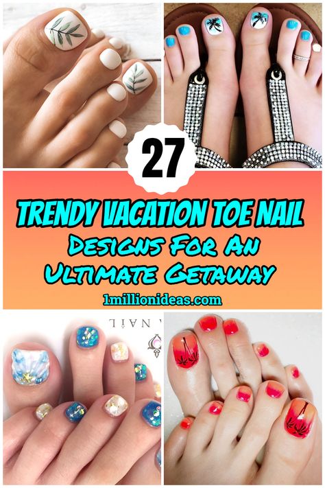 27 Trendy Vacation Toe Nail Designs For An Ultimate Getaway Cute Pedicure Designs, Best Toe Nail Color, Beach Toe Nails, Vacation Nail Art, Vacation Nail Designs, Pedicure Designs Summer, Summer Vacation Nails, Vacation Nails Beach, Toenail Art Designs