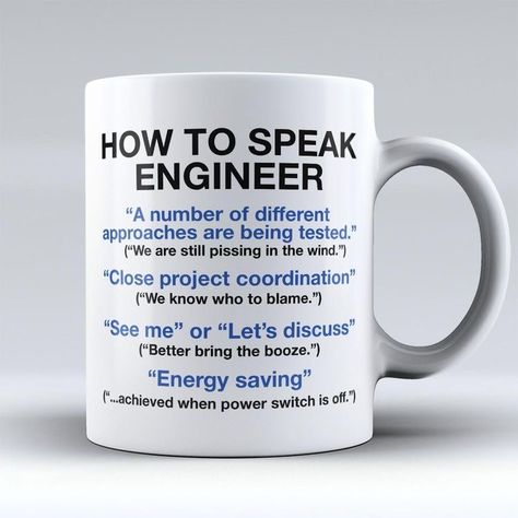 Ingenieur Humor, Funny Engineering, Clever Coffee, Programmer Jokes, Engineering Quotes, Thursday Humor, Engineering Memes, Engineer Mug, K Logo