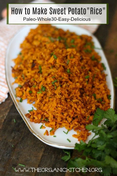 How to make Sweet Potato Rice! Paleo-Whole 30 Simple Whole 30 Recipes, Simple Whole 30, Paleo Veggies, Paleo Rice, High Protein Muffins, Sweet Potato Rice, Everyday Dinners, Rice Substitute, Easy Vegetables