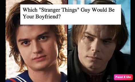 Which "Stranger Things" Guy Would Be Your Boyfriend? - Quiz For Fans Stranger Things Boyfriend Quiz, Stranger Things What Ifs, Stranger Things Buzzfeed Quiz, Stranger Things Quizzes, Buzzfeed Stranger Things, Buzzfeed Quiz Boyfriend, Dr Owens, Boyfriend Test, Stranger Things Quiz