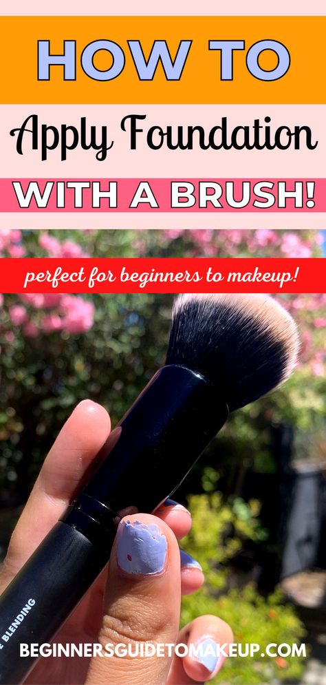 How To Put On Liquid Foundation, How To Blend Foundation With Brush, Using Makeup Brushes, Foundation Brushes Best, Foundation Brush How To Use, How To Apply Foundation With A Sponge, How To Put On Foundation For Beginners, How To Use Makeup Brushes, Applying Foundation With Brush