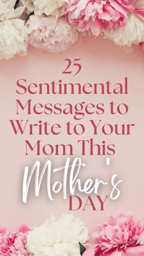 Mother Message From Daughter, Mother Day Writing Ideas, What To Tell Your Mom On Mothers Day, Emotional Mothers Day Message, Mom Notes From Daughter, Notes For Mother’s Day, Sentiments For Mother's Day Cards, Mother’s Day Letter For Mom, Sayings For Mother's Day Cards