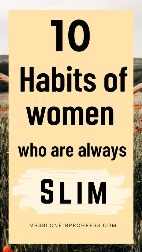 Habits of women who are always slim 12 Habits Of Women Who Always Look Good, Get Slim, Female Habits, Morning Routine Healthy, Good Daily Habits, Habits Routine, How To Get Slim, Happiness Habits, Daily Routine Schedule