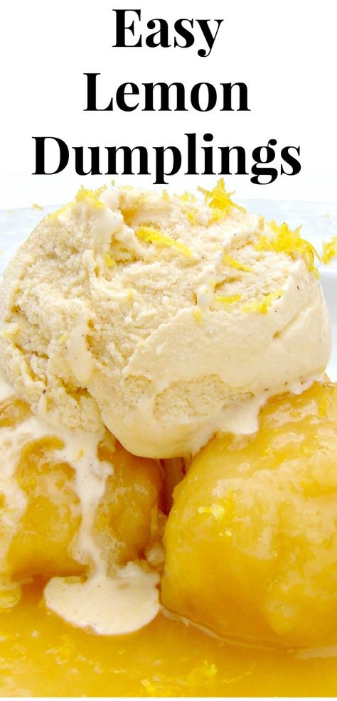 Easy Lemon Dumplings This is delicious! Quick and easy and great served warm with a blob of ice cream or whipped cream Fruit Dumplings Recipe, Sweet Dumplings Desserts, Warm Desserts Winter, Dessert Dumplings, Fruit Dumplings, Desserts Lemon, Lemon Jam, Dessert Oreo, Dumpling Dough