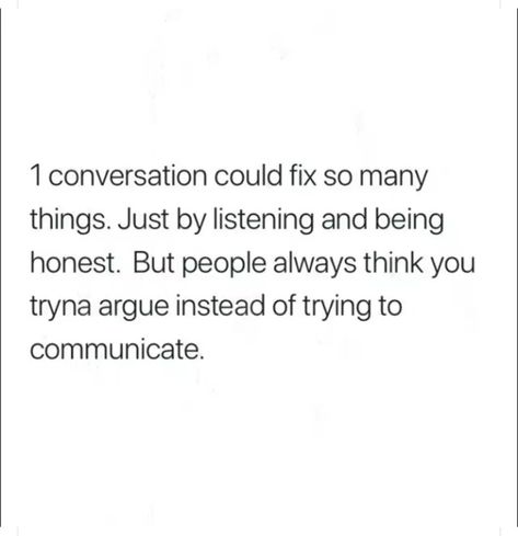 Honest Conversation Quotes, Expressing Feelings Is Not Arguing, Let Go Quotes Relationships, Arguing Quotes, Conversation Quotes, Mental Note, Quotes Relationships, Not My Circus, Letting Go Quotes