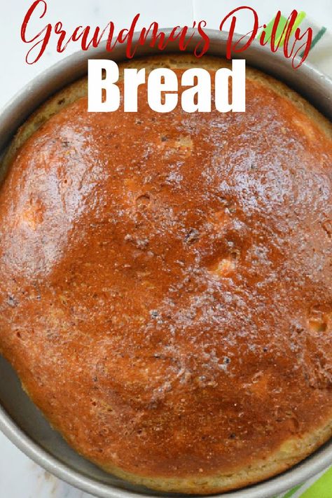 A down shot of Dilly Bread with text at the top Grandma's Dilly Bread. Onion Dill Bread Recipe, Cottage Bread Recipe, Dilly Bread Recipe, Dill Bread Recipe, Dilly Bread, Bread For Thanksgiving, Easy Yeast Bread, Cottage Bread, Dill Bread