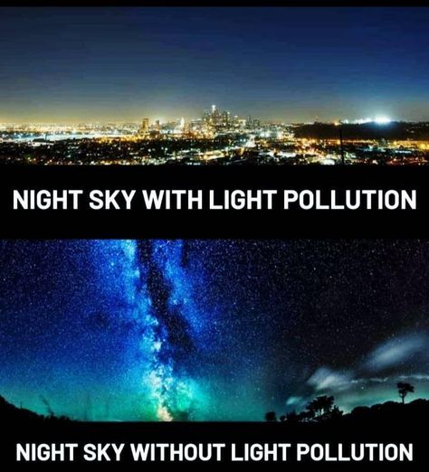 Night sky with & without light pollution Night Sky Without Light Pollution, Light Pollution Project, Light Pollution Art, Sky Without Light Pollution, Pollution Pictures, Pollution Poster, Air Pollution Poster, Madrid Football, Hidden In Plain Sight