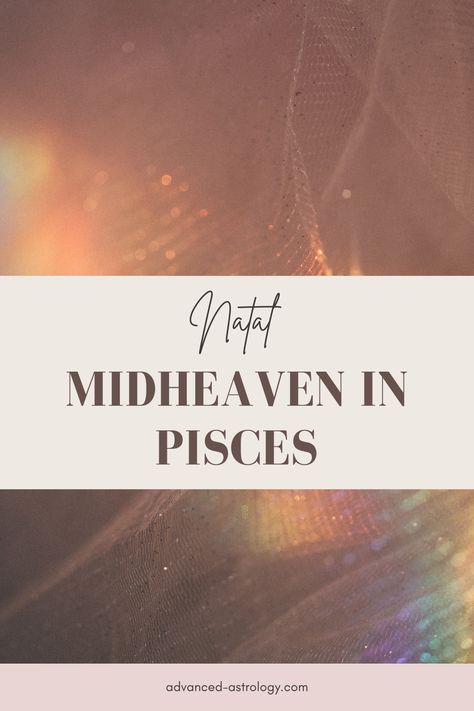 Mc In Pisces, Pisces Career, Last Quarter Moon In Pisces, Pisces Ascendant, Midheaven In Pisces, Pisces Midheaven, Full Moon Lunar Eclipse In Pisces, Moon In Pisces Astrology, Full Moon In Pisces