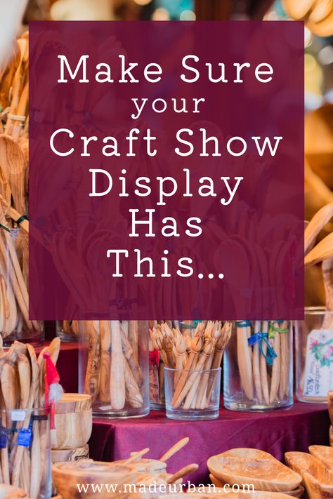 It's not enough to place the items you've made on a table. If you want to make sales, your craft show display should have this one thing... Craft Sales Display, How To Display At A Craft Show, Wood Sign Craft Show Display Booth Ideas, How To Display Dish Towels At Craft Show, How To Display Crafts At A Craft Show, Bazaar Table Display Ideas, Craft Table Set Up Booth Displays, How To Display Crochet Items Craft Fairs, Craft Table Display Ideas