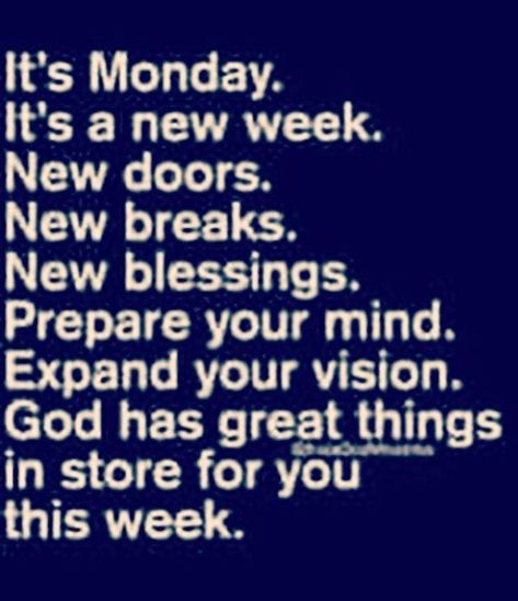 🙏🙏🙏 New Week Prayers And Blessings, New Week Blessings, New Week Prayer, Queen Quotes Boss, Monday Morning Blessing, Week Blessings, Monday Greetings, Week Inspiration, New Mercies