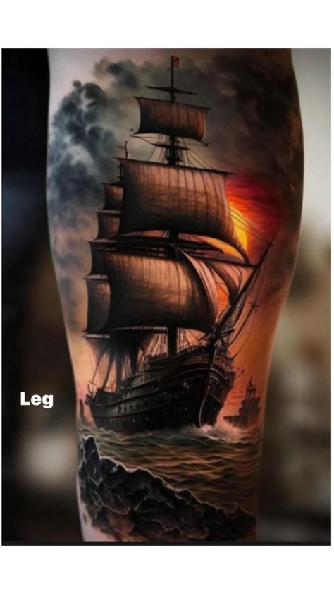 Tatoo Ship Sunset Tattoo, Nautical Ship Tattoo, Notical Tattoos Sleeve, Pirates Ship Tattoo, Ship Leg Tattoo, Burn The Boats Tattoos, Pirate Ship Tattoo Sleeve, Ship Tattoos For Men, Boat Tattoo Men