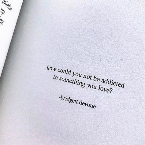 Bridget Devoue, Bridgett Devoue, Behavior Quotes, Book Of Poetry, Poetic Quote, Scrapbook Quotes, Light Quotes, Short Poems, Quotes About Everything