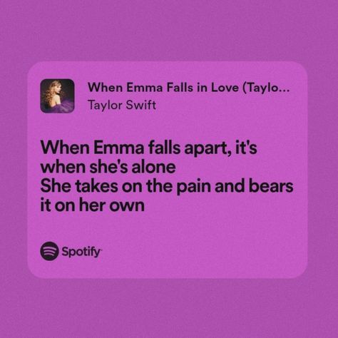 Emma Taylor Swift, Speak Now Taylors Version When Emma Falls In Love, Taylor Swift Song Acronyms, Speak Now Taylors Version Lyrics, When Emma Falls In Love Tattoo, Taylor Swift Lyrics About Love, Taylor Swift Lyrics Speak Now, Speak Now Songs, Speak Now Lyrics