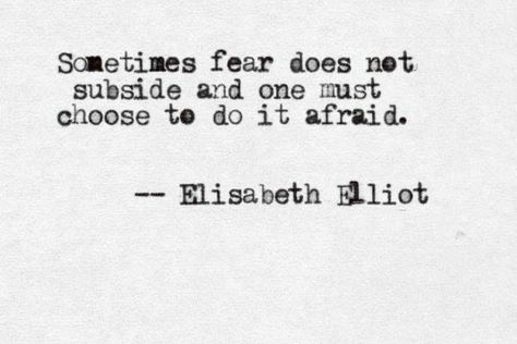 Elizabeth Elliott, Elisabeth Elliot Quotes, Elisabeth Elliot, Brave Quotes, Behind Blue Eyes, Motivating Quotes, A Course In Miracles, Quotes Of The Day, Strong Woman