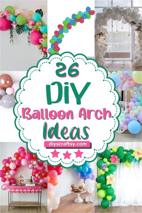 26 DIY Balloon Arch Ideas How To Create A Balloon Arch, Balloon Arches Diy, Birthday Balloon Arch Ideas, Baloon Decoration Idea At Home, Diy Balloon Arch Stand, How To Make A Balloon Arch, Archway Diy, Easy Balloon Arch, Balloon Arch Ideas